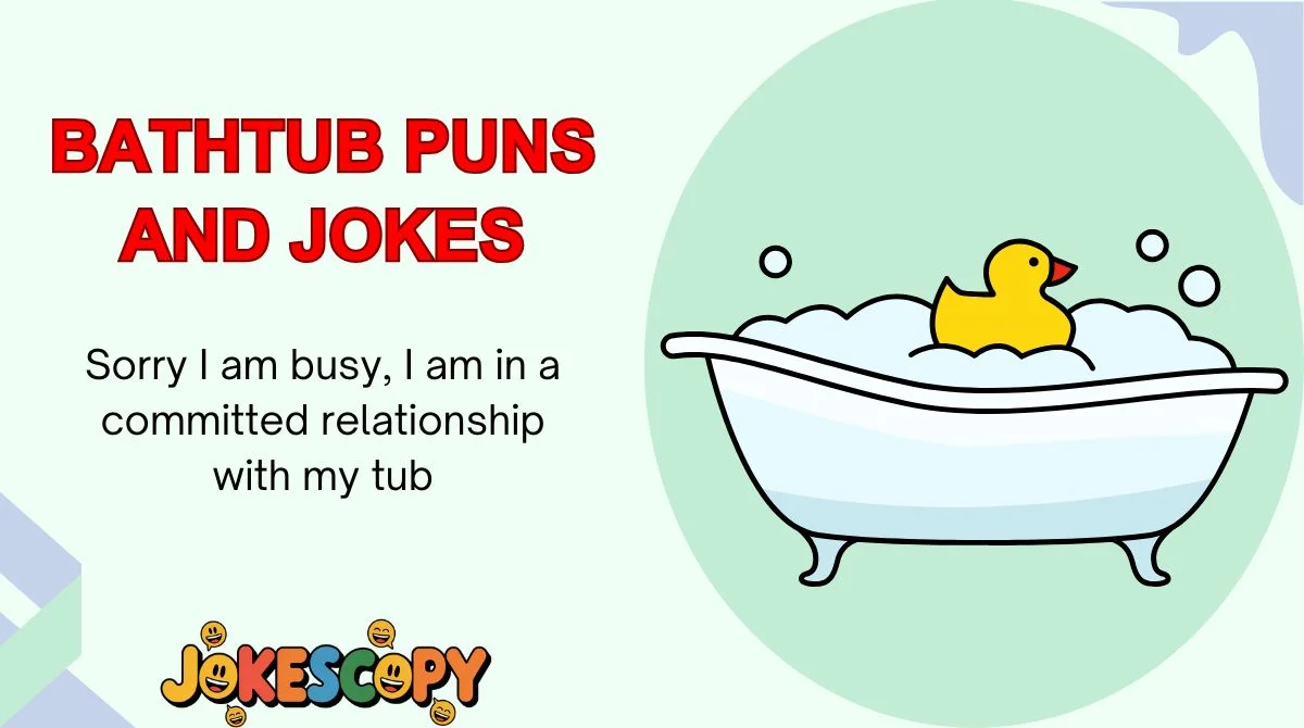 Bathtub Puns and Jokes