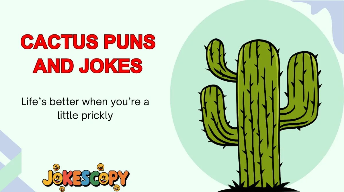 Cactus Puns and Jokes