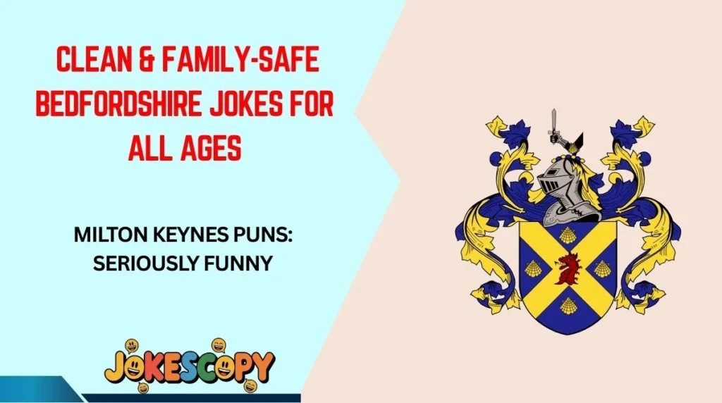 Clean & Family-Safe Bedfordshire Jokes for All Ages