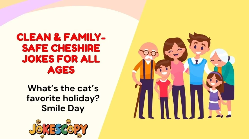 Clean & Family-Safe Cheshire Jokes for All Ages