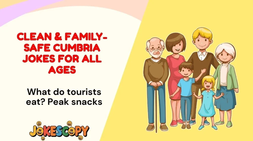 Clean & Family-Safe Cumbria Jokes for All Ages
