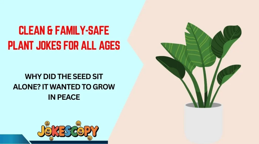 Clean & Family-Safe Plant Jokes for All Ages