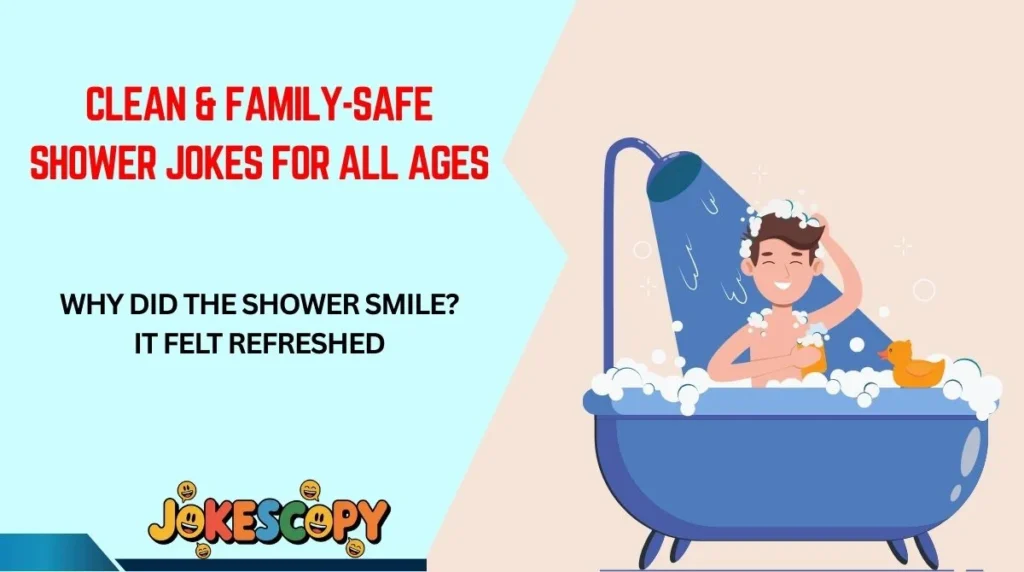 Clean & Family-Safe Shower Jokes for All Ages