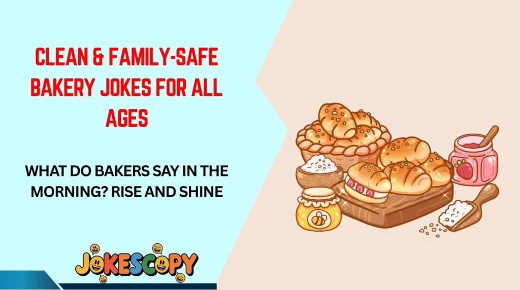 Clean & Family-Safe Bakery Jokes for All Ages