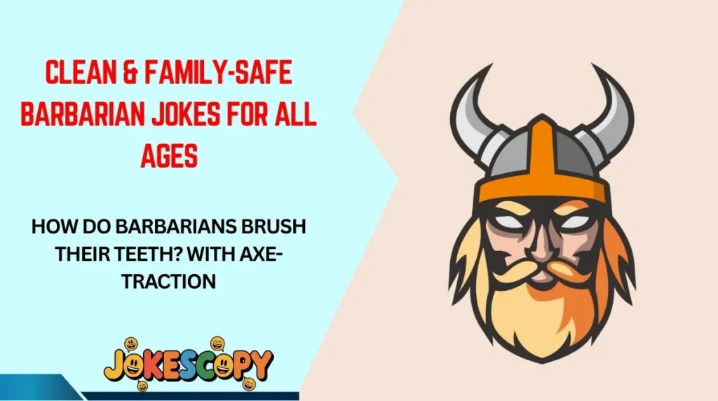 Clean & Family-Safe Barbarian Jokes for All Ages
