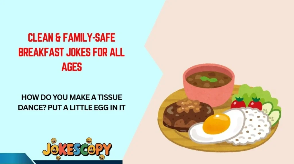 Clean & Family-Safe Breakfast Jokes for All Ages