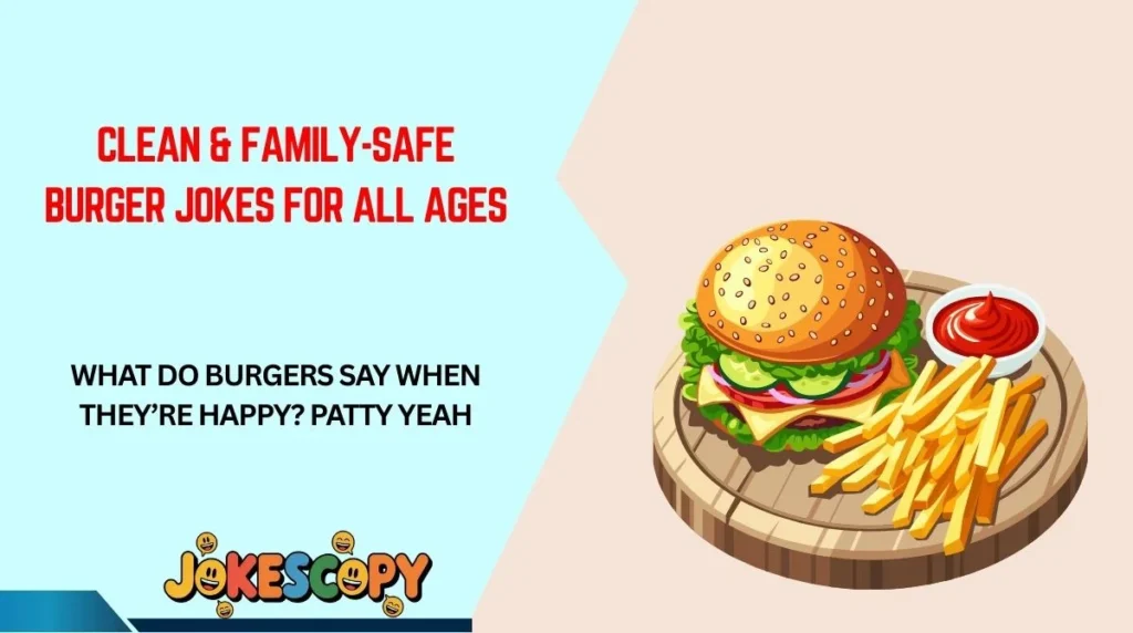 Clean & Family-Safe Burger Jokes for All Ages