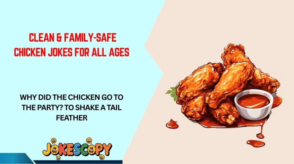 Clean & Family-Safe Chicken Jokes for All Ages