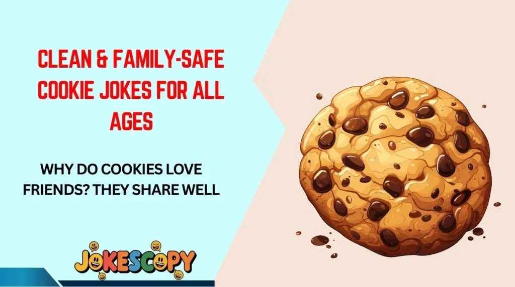 Clean & Family-Safe Cookie Jokes for All Ages