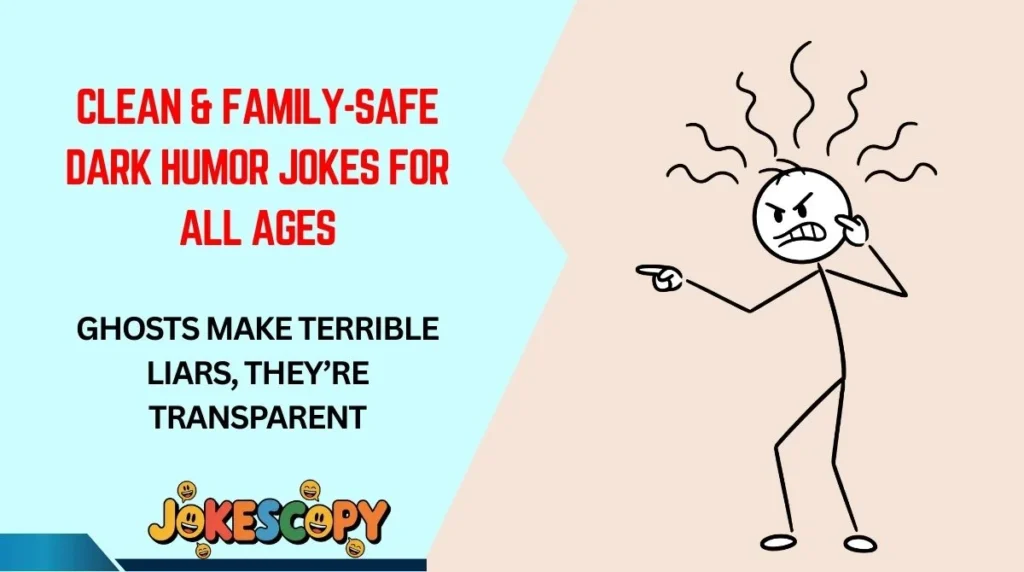 Clean & Family-Safe Dark Humor Jokes for All Ages