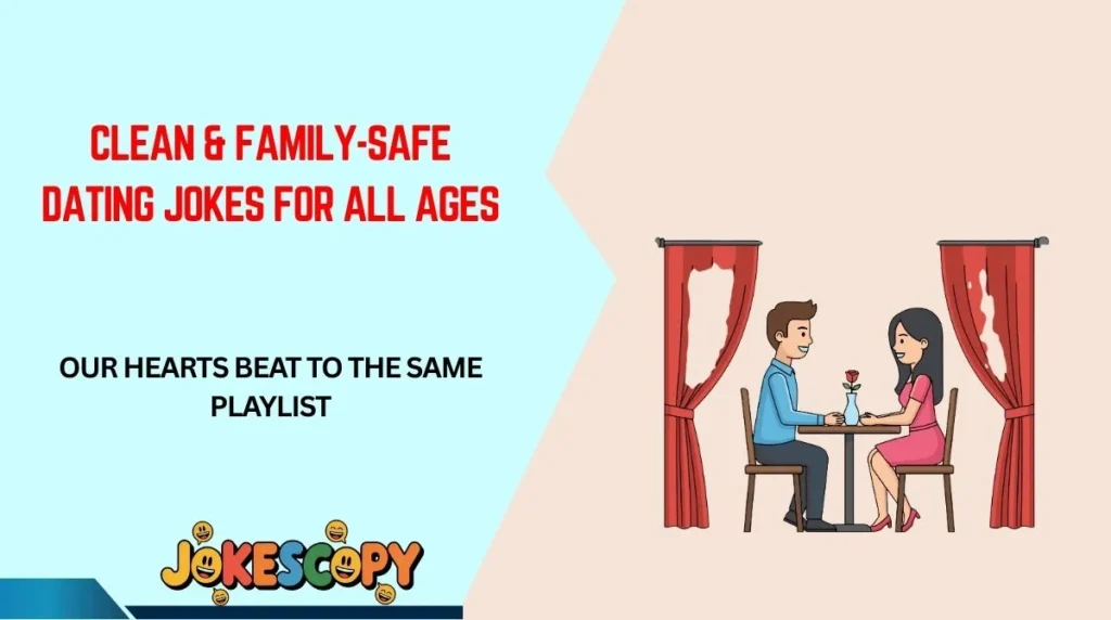 Clean & Family-Safe Dating Jokes for All Ages