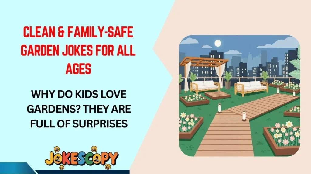 Clean & Family-Safe Garden Jokes for All Ages