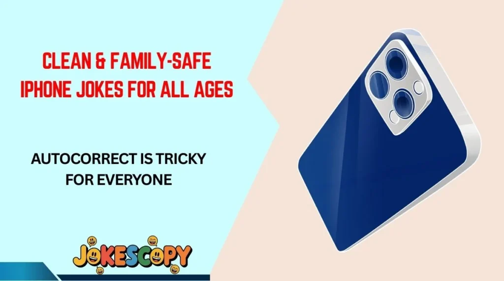 Clean & Family-Safe iPhone Jokes for All Ages