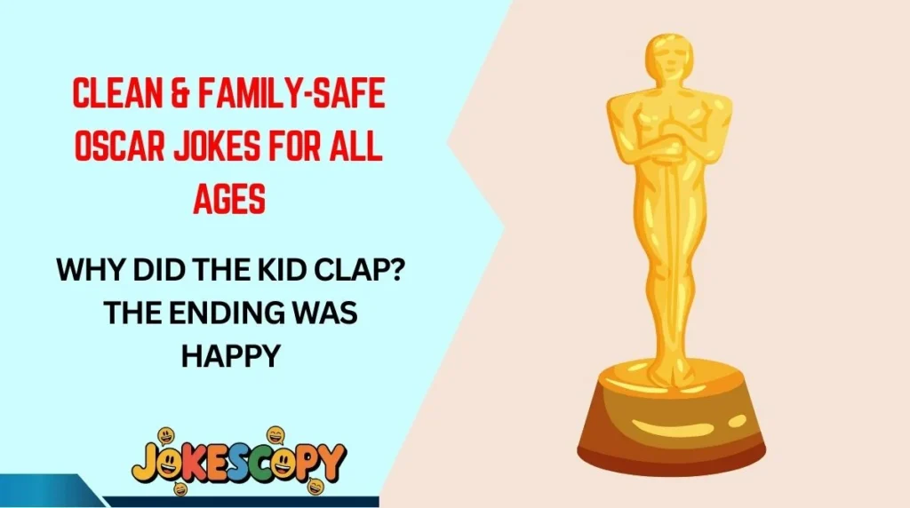 Clean & Family-Safe Oscar Jokes for All Ages