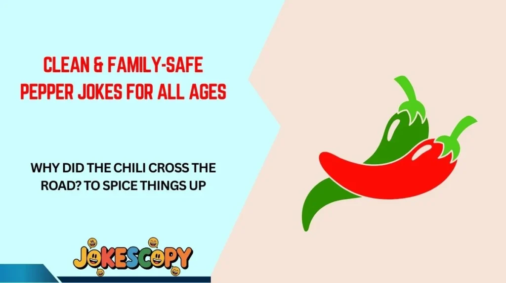 Clean & Family-Safe Pepper Jokes for All Ages