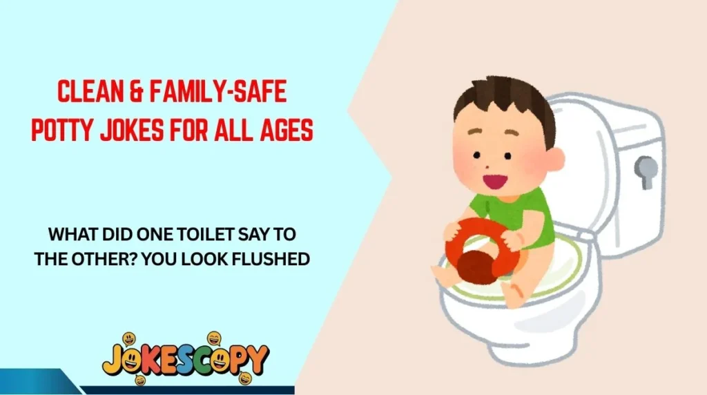 Clean & Family-Safe Potty Jokes for All Ages