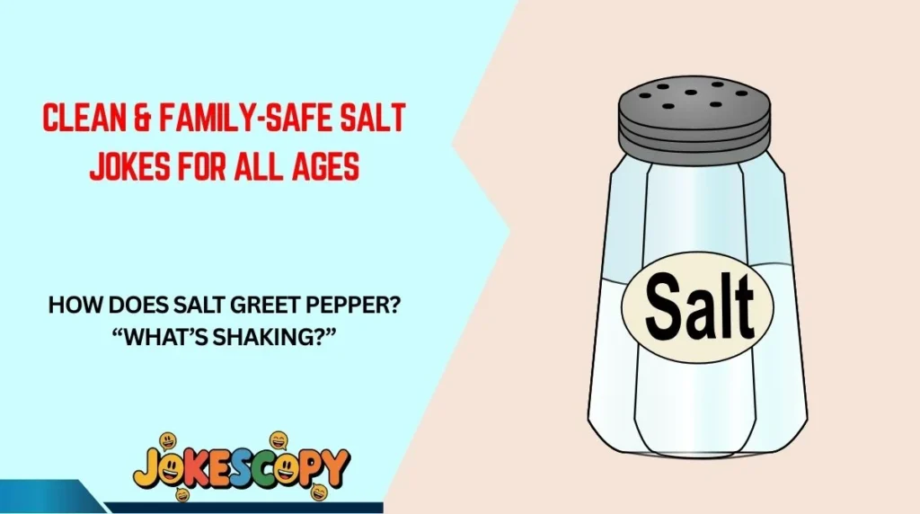 Clean & Family-Safe Salt Jokes for All Ages