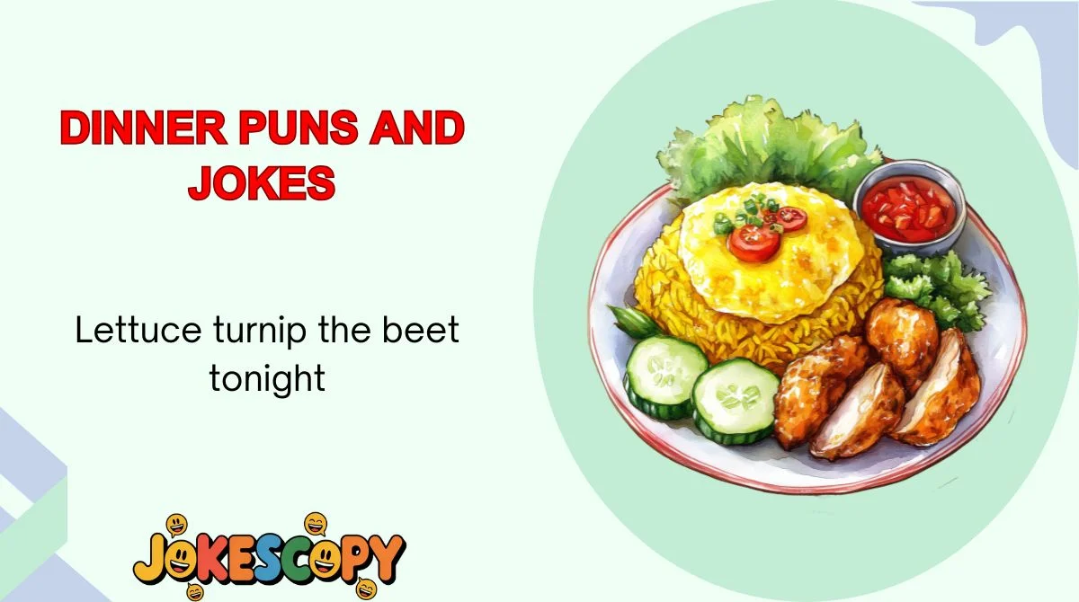 Dinner Puns and Jokes