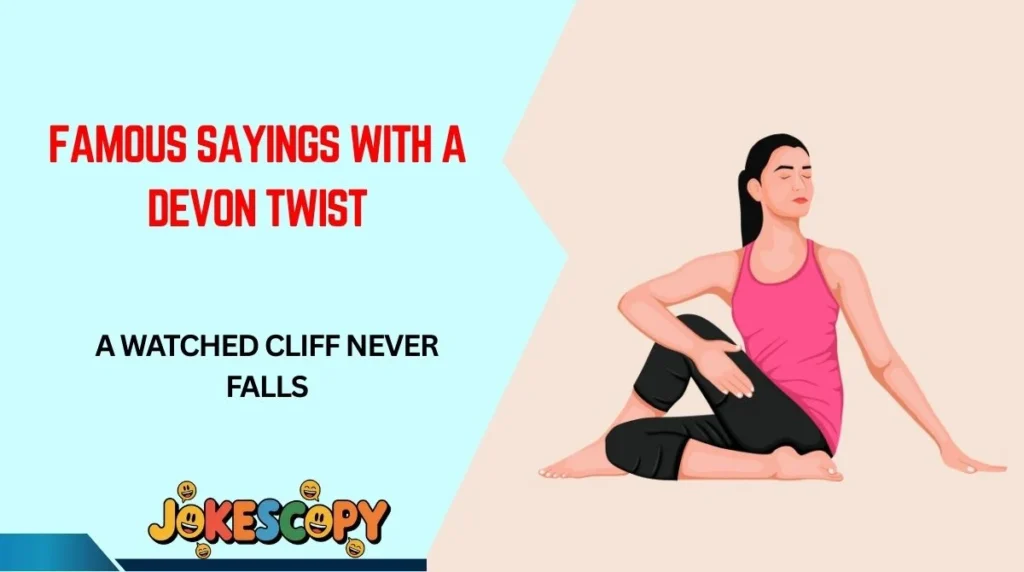 Famous Sayings With a Devon Twist