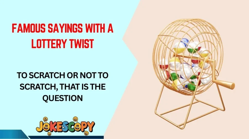 Famous Sayings With a Lottery Twist