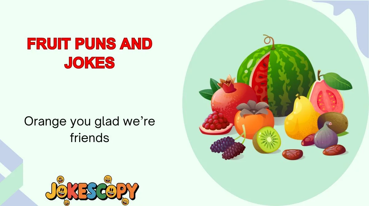 Fruit Puns and Jokes