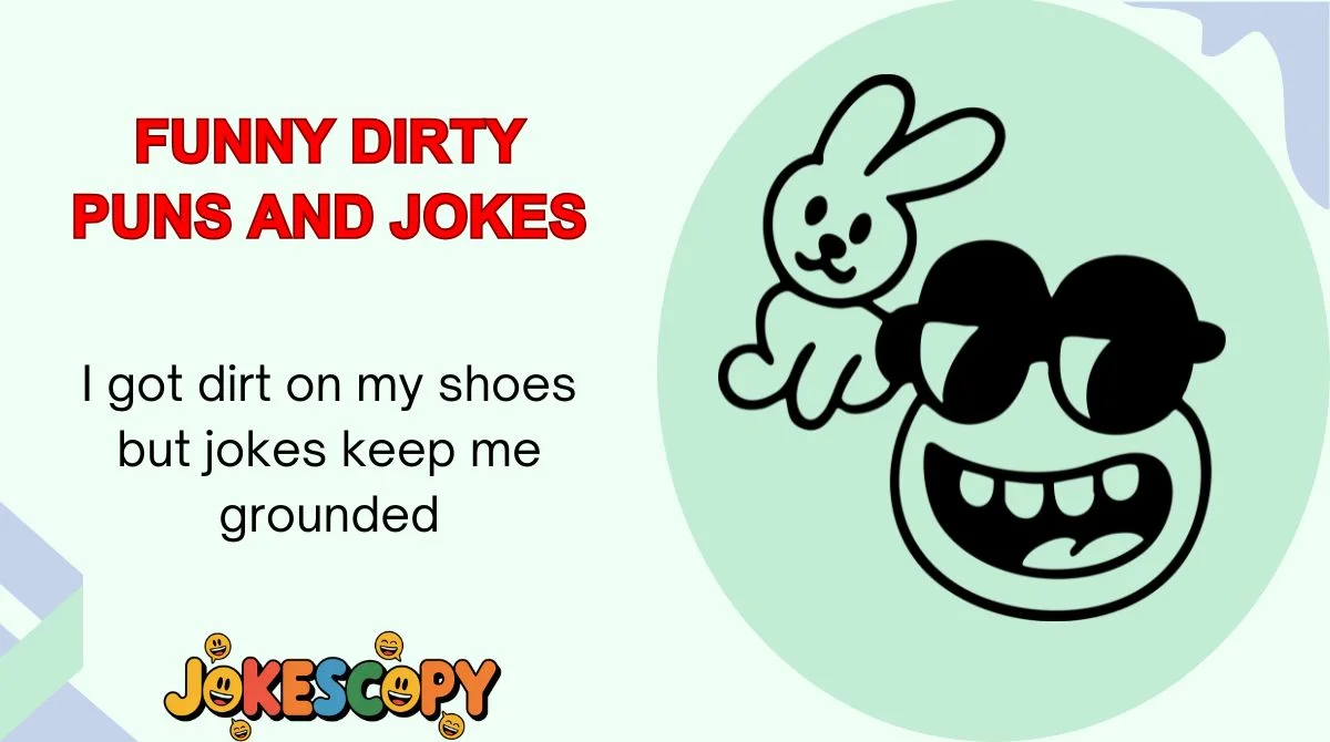 Funny Dirty Puns and Jokes