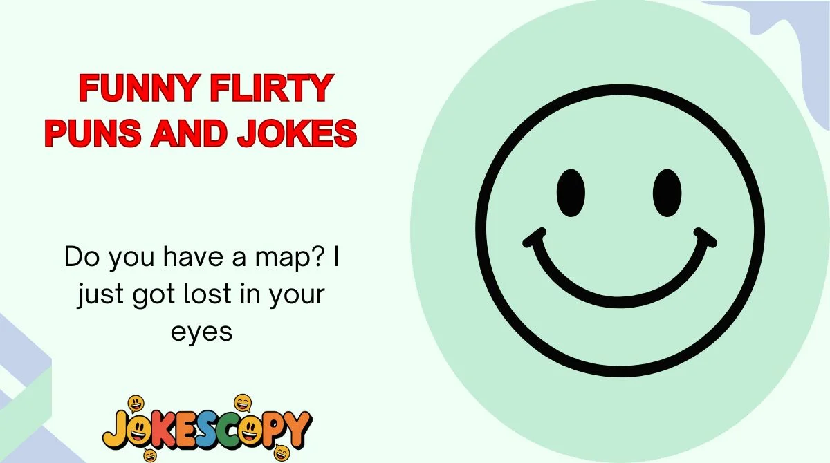 Funny Flirty Puns and Jokes