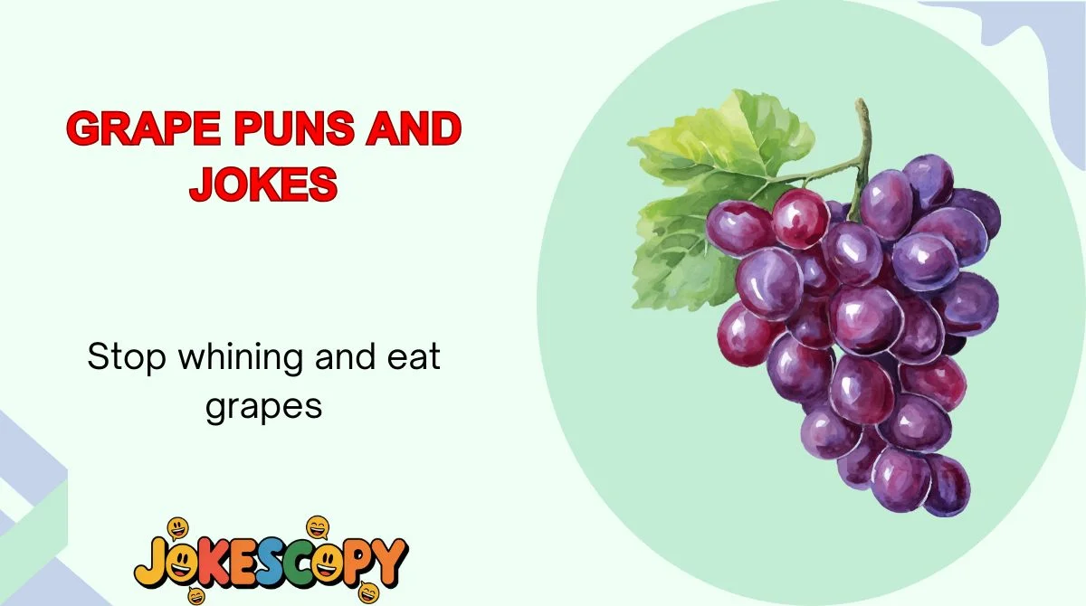 Grape Puns and Jokes