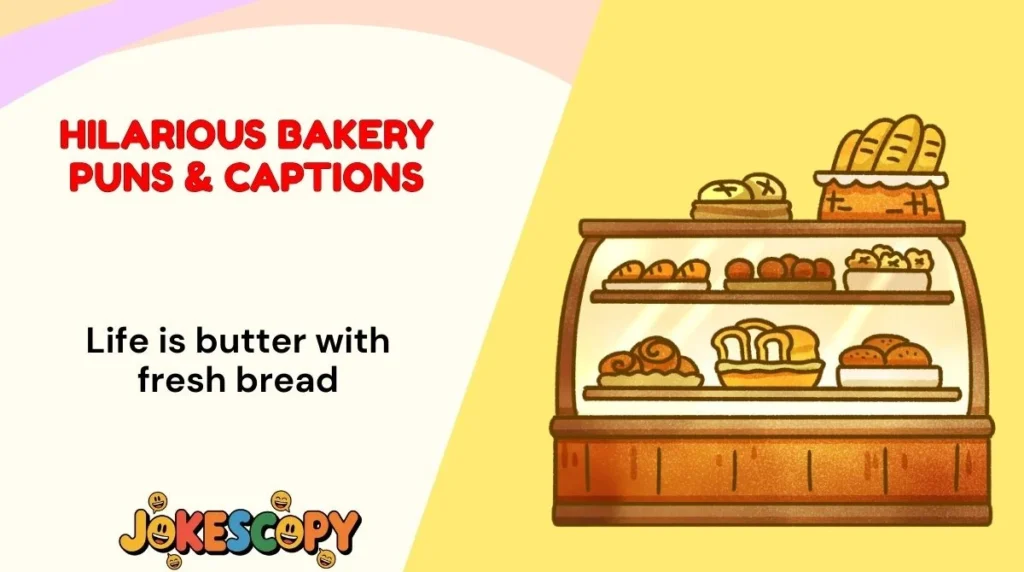 Hilarious Bakery Puns & Captions