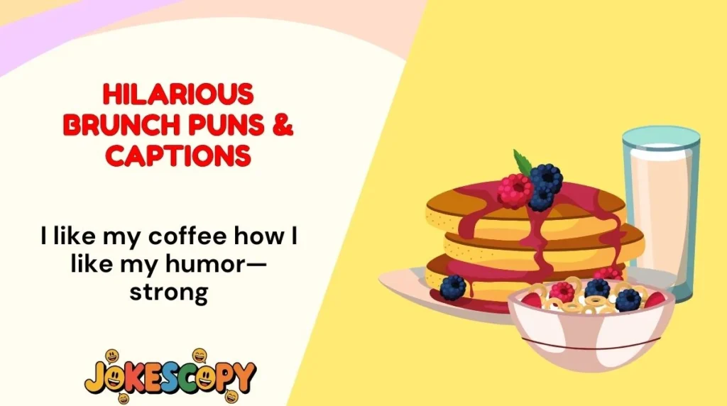 Hilarious Brunch Puns & Captions