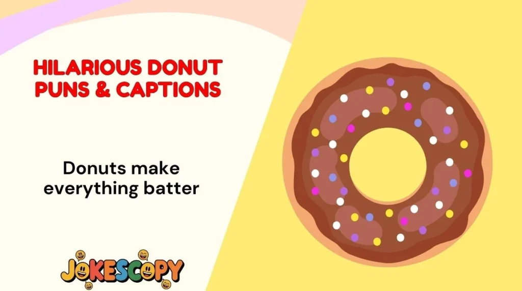 Hilarious Donut Puns & Captions