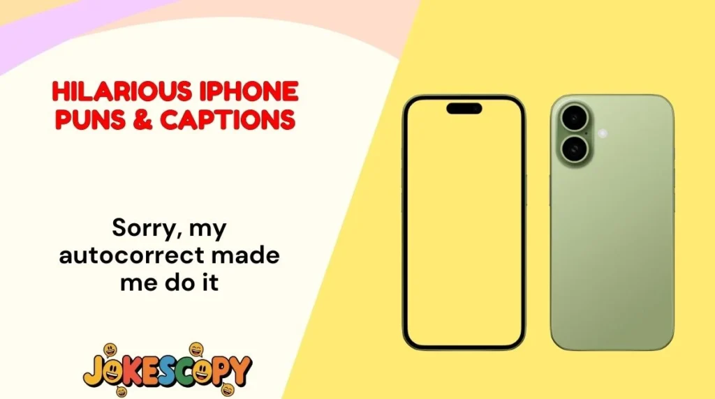 Hilarious iPhone Puns & Captions
