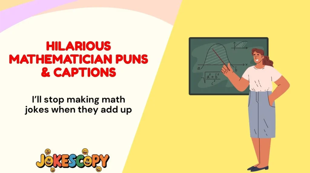 Hilarious Mathematician Puns & Captions