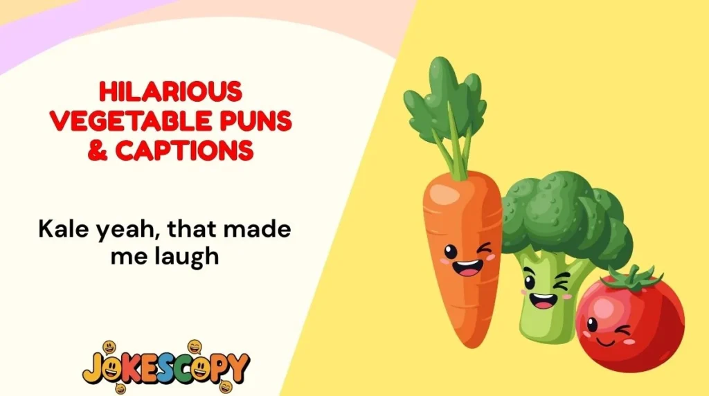 Hilarious Vegetable Puns & Captions