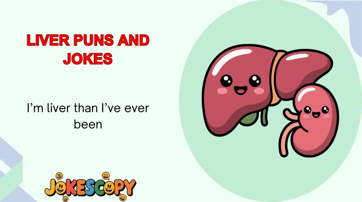 Liver Puns and Jokes