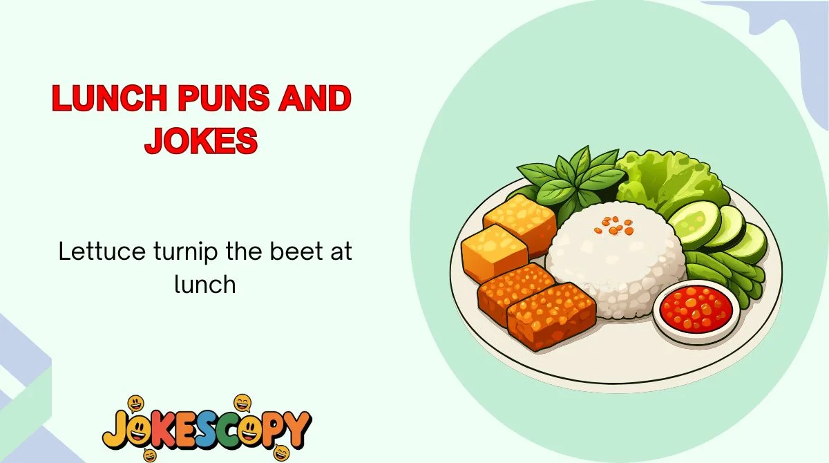Lunch Puns and Jokes