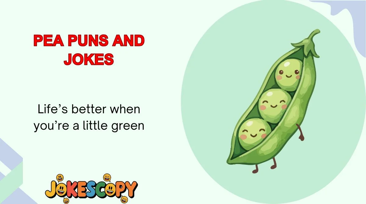 Pea Puns and Jokes