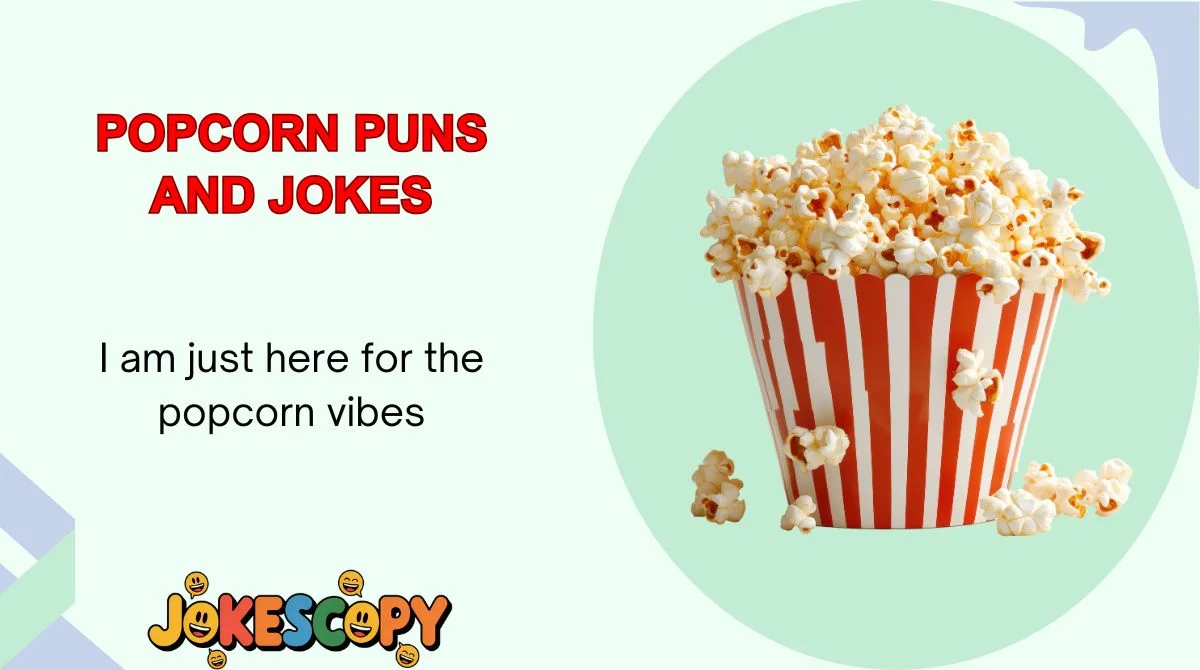 Popcorn Puns and Jokes