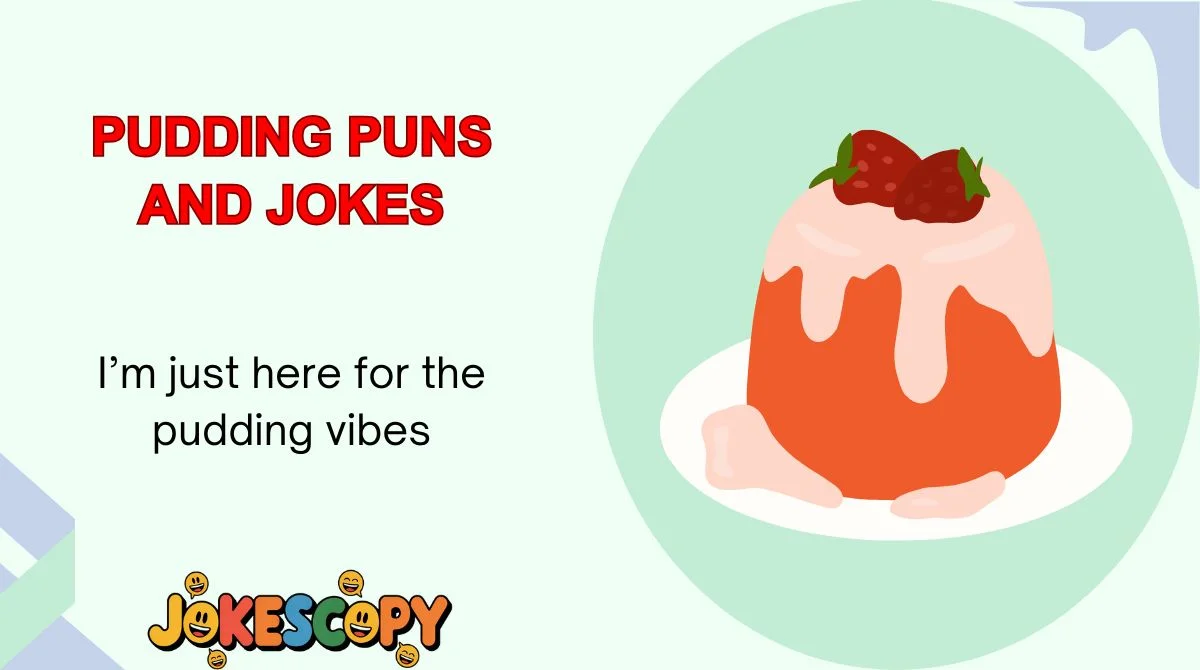 Pudding Puns and Jokes