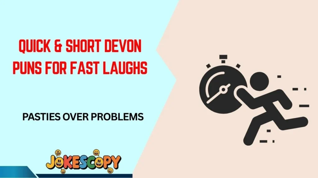 Quick & Short Devon Puns for Fast Laughs