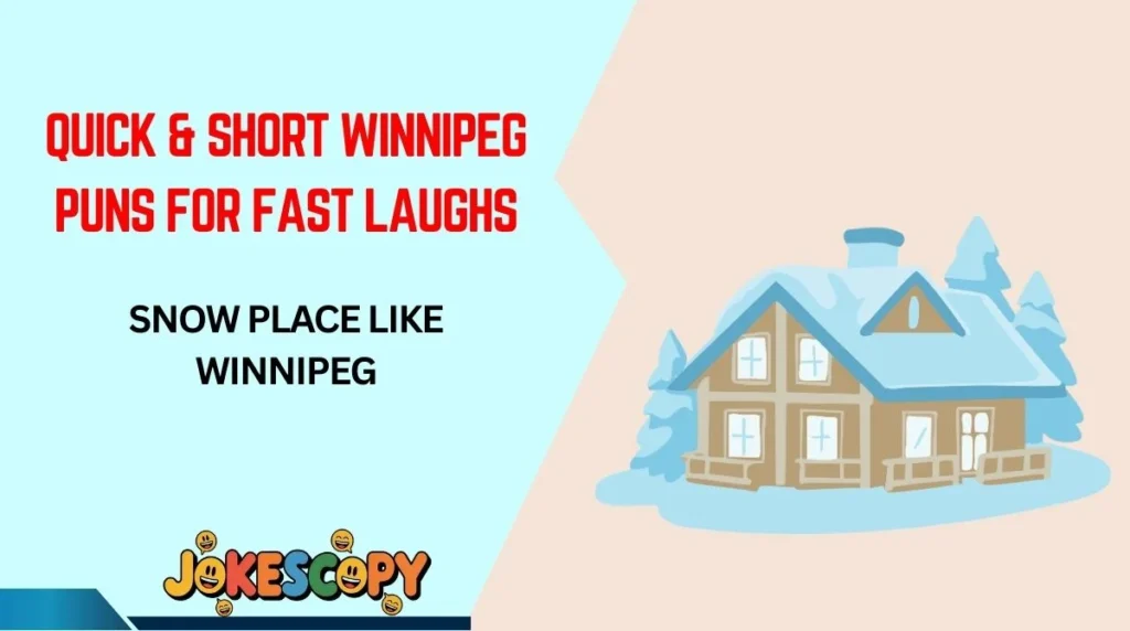 Quick & Short Winnipeg Puns for Fast Laughs