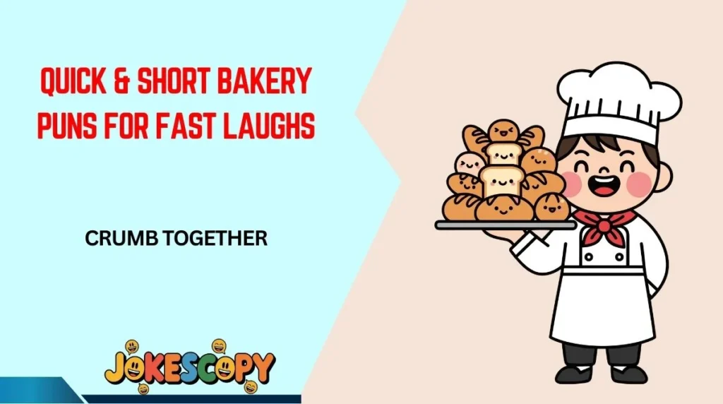 Quick & Short Bakery Puns for Fast Laughs