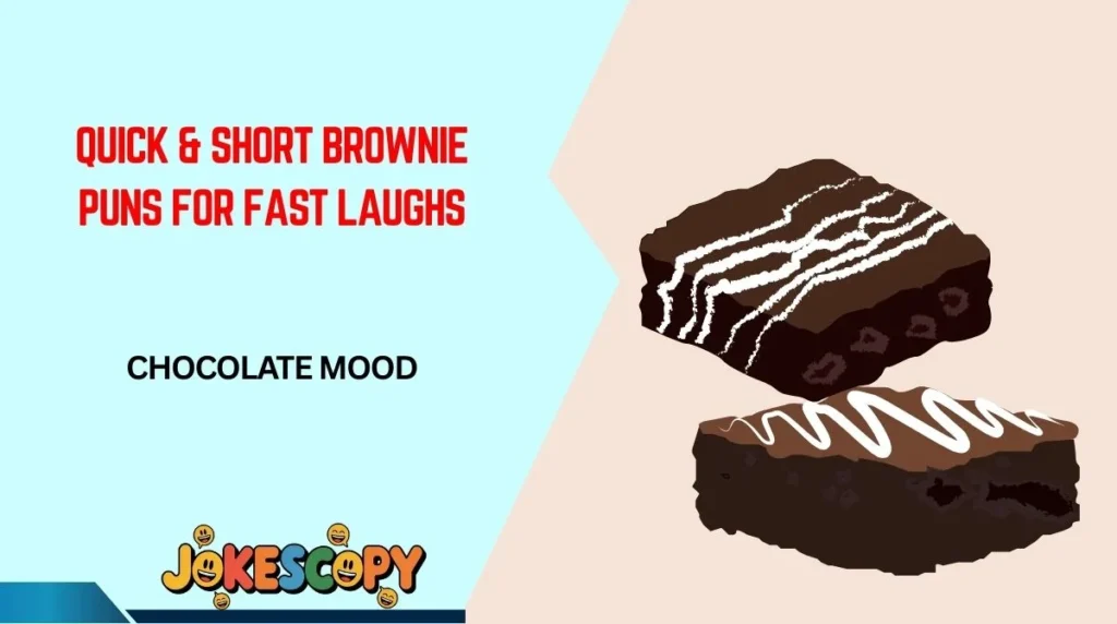 Quick & Short Brownie Puns for Fast Laughs