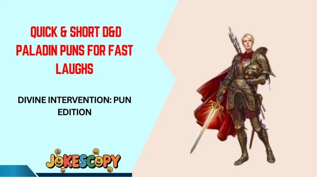 Quick & Short D&D Paladin Puns for Fast Laughs