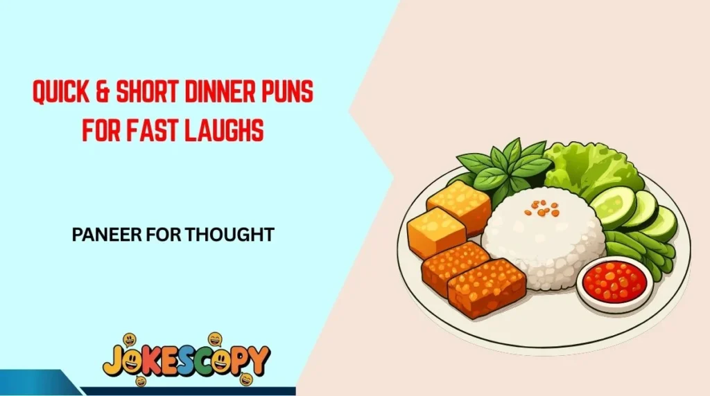 Quick & Short Dinner Puns for Fast Laughs