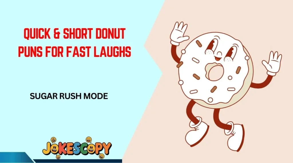 Quick & Short Donut Puns for Fast Laughs