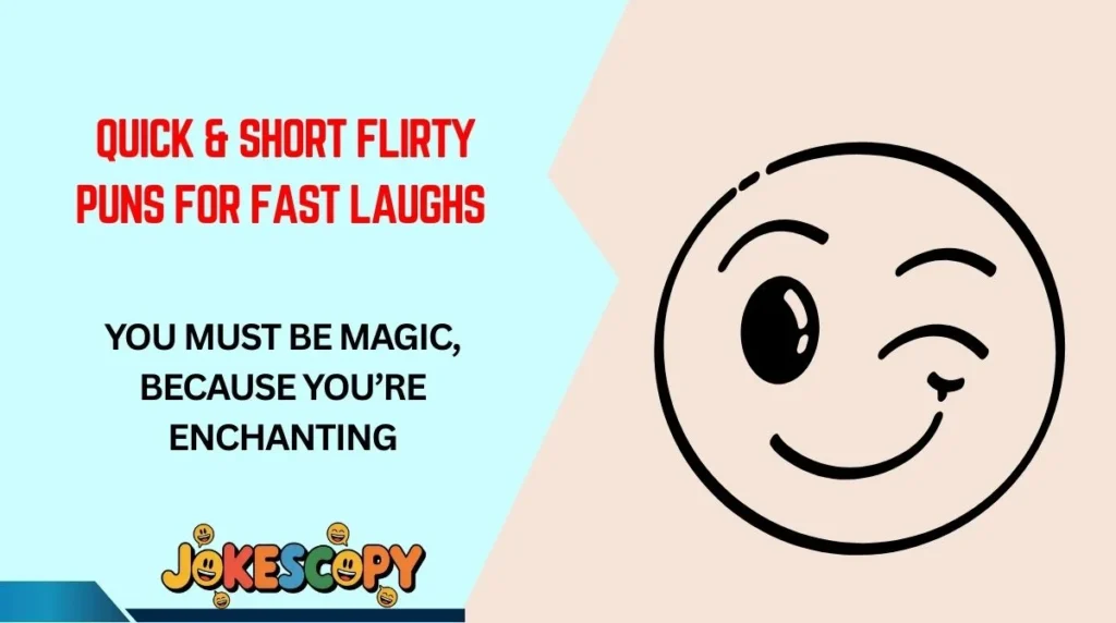 Quick & Short Flirty Puns for Fast Laughs