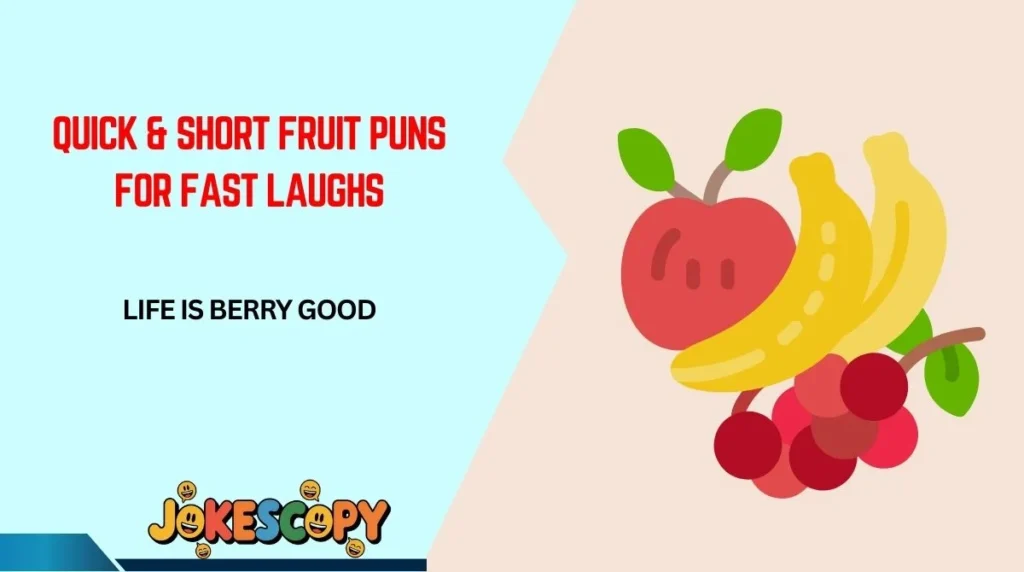 Quick & Short Fruit Puns for Fast Laughs