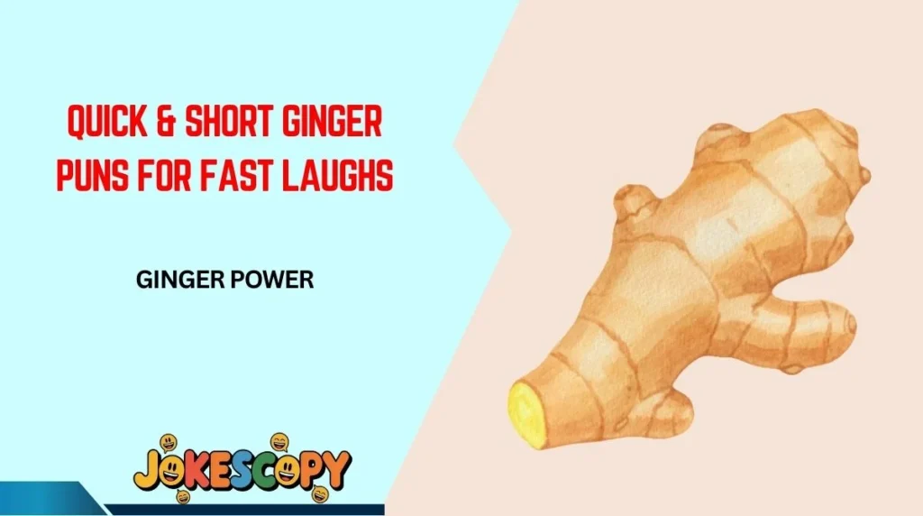 Quick & Short Ginger Puns for Fast Laughs