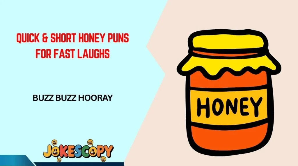 Quick & Short Honey Puns for Fast Laughs